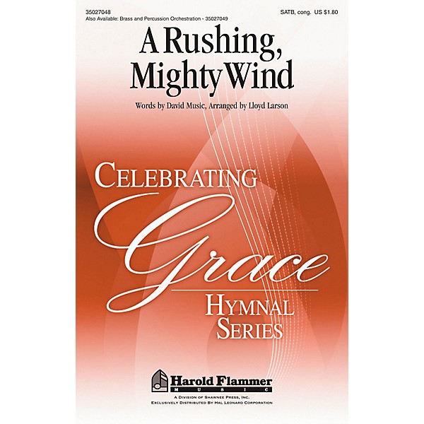 Shawnee Press A Rushing Mighty Wind From The Celebrating Grace Hymnal