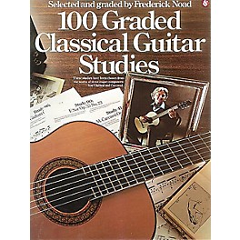 Music Sales 100 Graded Classical Guitar Studies Music Sales America Series Softcover