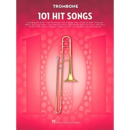 Hal Leonard 101 Hit Songs - Trombone