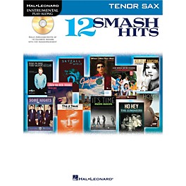Hal Leonard 12 Smash Hits for Tenor Sax - Instrumental Play-Along Book/CD