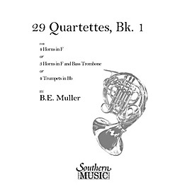 Southern 29 Quartets, Book 1 (Archive) (Horn Quartet) Southern Music Series Composed by Bernhard Eduard Muller