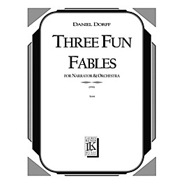 Lauren Keiser Music Publishing 3 Fun Fables (for Narrator and Orchestra or Mixed Octet) LKM Music Series  by Daniel Dorff