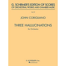 G. Schirmer 3 Hallucinations (from Altered States) (Study Score No. 157) Study Score Series by John Corigliano