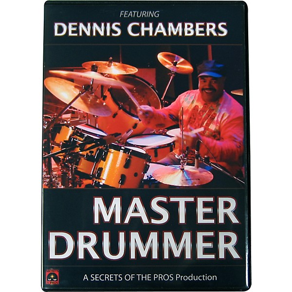 Secrets of the Pros Modern Recording and Mixing DVD: Master Drummer featuring Dennis Chambers