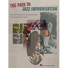 Hal Leonard The Path to Jazz Improvisation