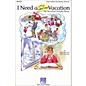 Hal Leonard I Need A Little Christmas Vacation thumbnail