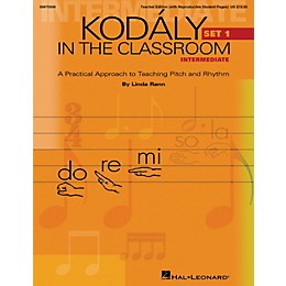 Hal Leonard Kodaly in the Classroom: A Practical Approach to Pitch and Rhythm Intermediate Set 1 Teacher Edition