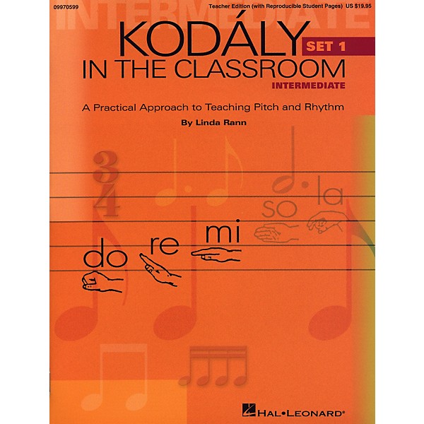 Hal Leonard Kodaly in the Classroom: A Practical Approach to Pitch and Rhythm Intermediate Set 1 Classroom Kitâ€”Teacher A...