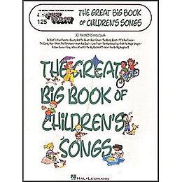Hal Leonard E-Z Play Today No. 125 - The Great Big Book of Children's Songs