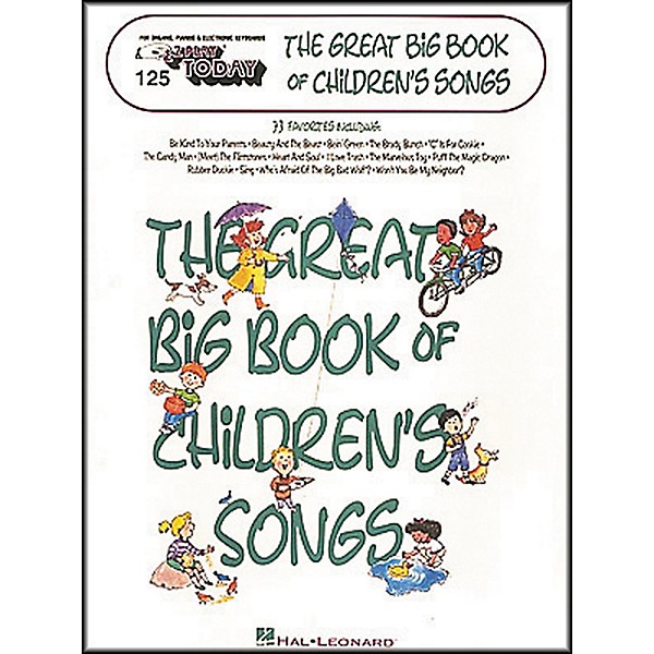 Hal Leonard E-Z Play Today No. 125 - The Great Big Book of Children's Songs