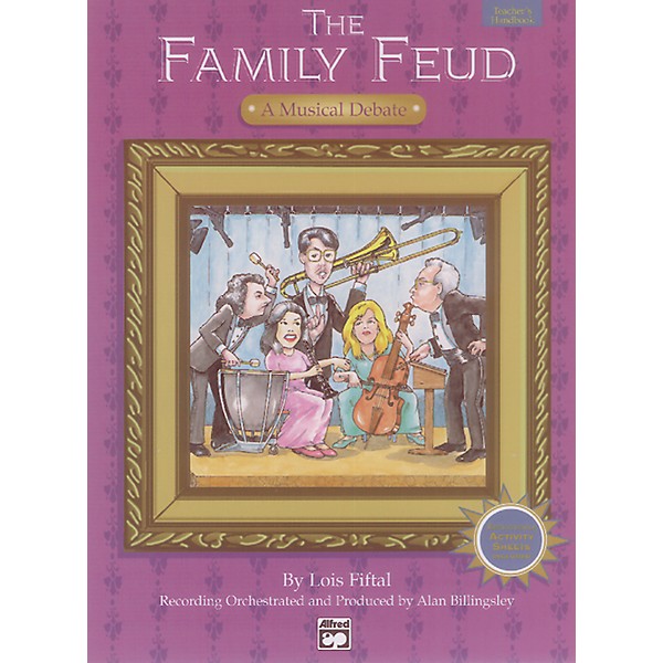 Alfred The Family Feud: A Musical Debate Teacher's Handbook