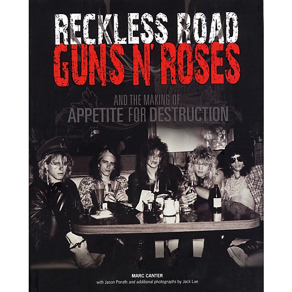 Music Sales Reckless Road - Guns N' Roses and the Making Of Appetite For Destruction (Book)