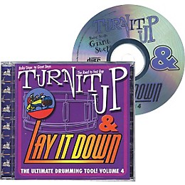 Drum Fun Inc Turn It Up and Lay It Down, Volume 4 - Baby Steps to Giant Steps - Play Along CD for Drummers