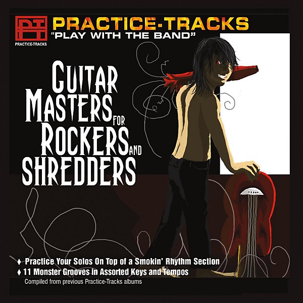 Practice Tracks Practice-Tracks: Guitar Masters for Rockers and Shredders CD