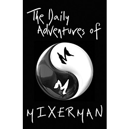 Hal Leonard The Daily Adventures of Mixer Man (Book)