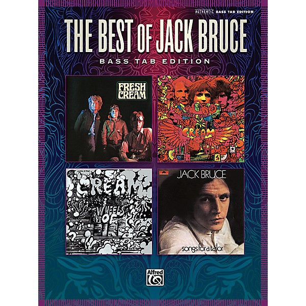 Alfred The Best Of Jack Bruce: 13 Classics From Cream And Beyond Bass Tab Book