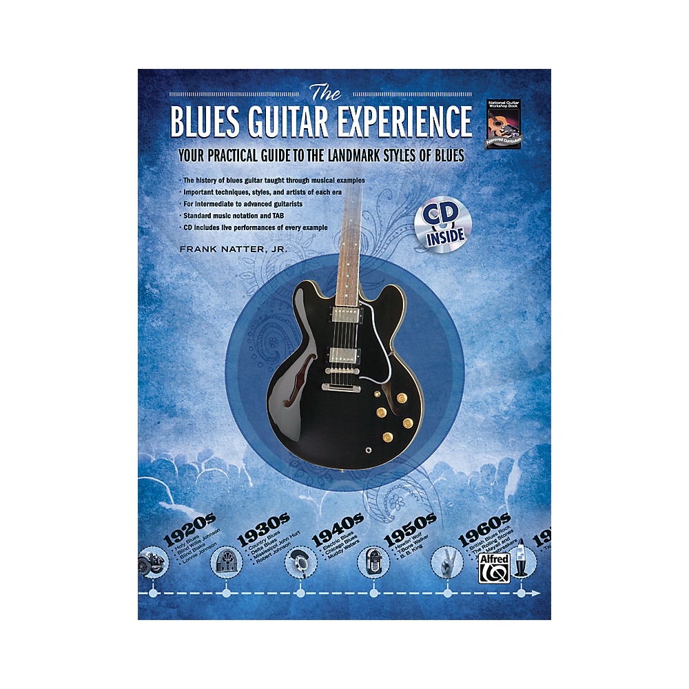Alfred The Blues Guitar Experience Your Practical Guide To The Landmark Styles Of Blues Book/Cd