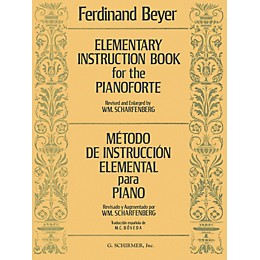 G. Schirmer Elementary Instruction Book For The Pianoforte - Metodo De Instruccion Elemental by Ferdinand Beyer