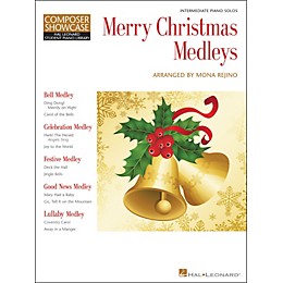 Hal Leonard Merry Christmas Medleys - Composer Showcase Intermediate Piano Solos Hal Leonard Student Piano Library by Mona Rejino