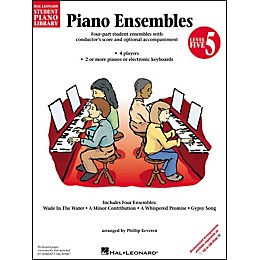 Hal Leonard Piano Ensembles Book 5 Hal Leonard Student Piano Library by Phillip Keveren