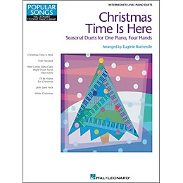 Hal Leonard Christmas Time Is Here - Seasonal Duets For One Piano Four Hands Intermediate Level by Eugenie Rocherolle