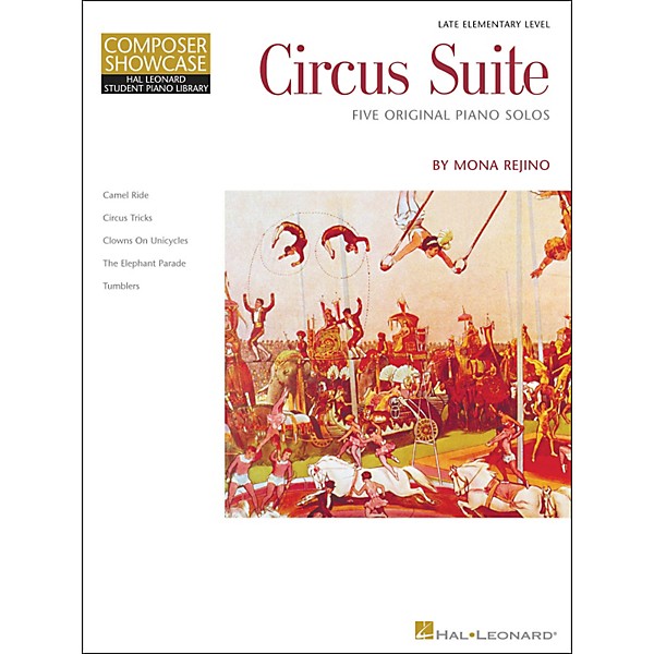 Hal Leonard Circus Suite - Five Piano Solos Late Elementary Level Composer Showcase Hal Leonard Student Piano Library by M...