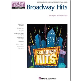 Hal Leonard Broadway Hits Late Elementary/Early Intermediate Piano Solo Hal Leonard Student Piano Library by Carol Klose