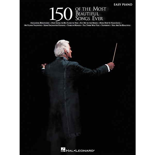 Hal Leonard 150 Of The Most Beautiful Songs Ever For Easy Piano