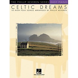 Hal Leonard Celtic Dreams - 18 Irish Folk Songs Phillip Keveren Series For Easy Piano