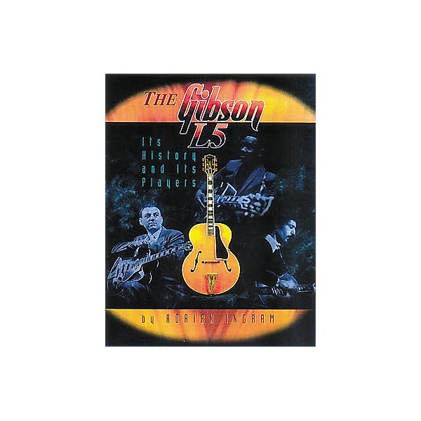 Centerstream Publishing The Gibson L5 - History and Players Book