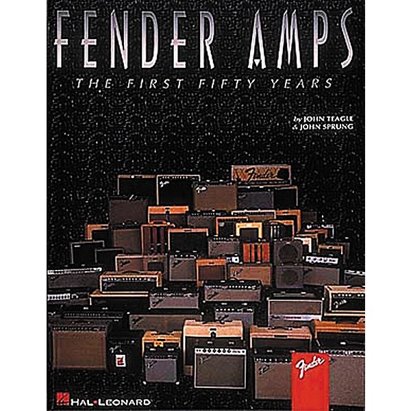 Hal Leonard Fender Amps The First Fifty Years Book