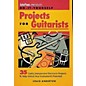 Hal Leonard Guitar Player Presents Do-It-Yourself Projects for Guitarists