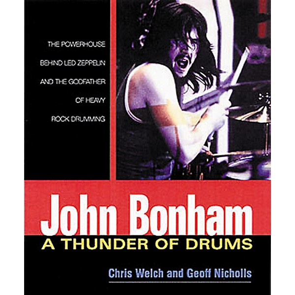 Hal Leonard John Bonham: A Thunder of Drums Book