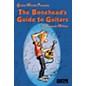 Hal Leonard The Bonehead's Guide to Guitars Book thumbnail
