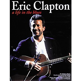 Music Sales Eric Clapton: Life in the Blues