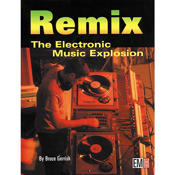 Hal Leonard Remix - The Electronic Music Explosion (Book)