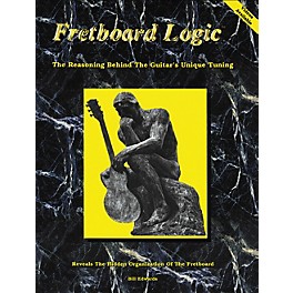 Bill Edwards Publishing Fretboard Logic 1 The Guitar's Unique Tuning Book