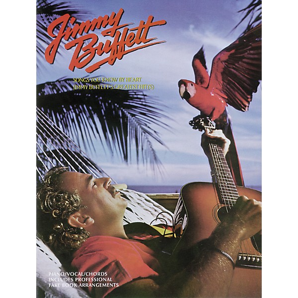Alfred Jimmy Buffett - Songs You Know By Heart Piano, Vocal, Guitar Songbook