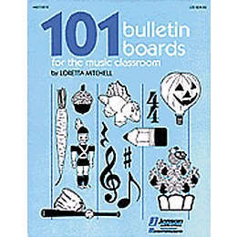 Hal Leonard 101 Bulletin Boards For the Music Classroom Book
