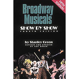 Hal Leonard Broadway Musicals - Show by Show Book