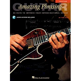 Hal Leonard Amazing Phrasing Guitar (Book/CD)