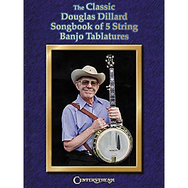 Centerstream Publishing The Classic Douglas Dillard Songbook of 5 String Banjo Tablatures (Book)