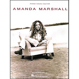Hal Leonard Amanda Marshall Piano, Vocal, Guitar Piano, Vocal, Guitar Songbook
