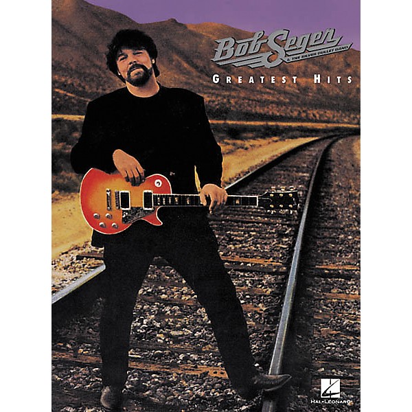 Hal Leonard Bob Seger - Greatest Hits Book | Guitar Center