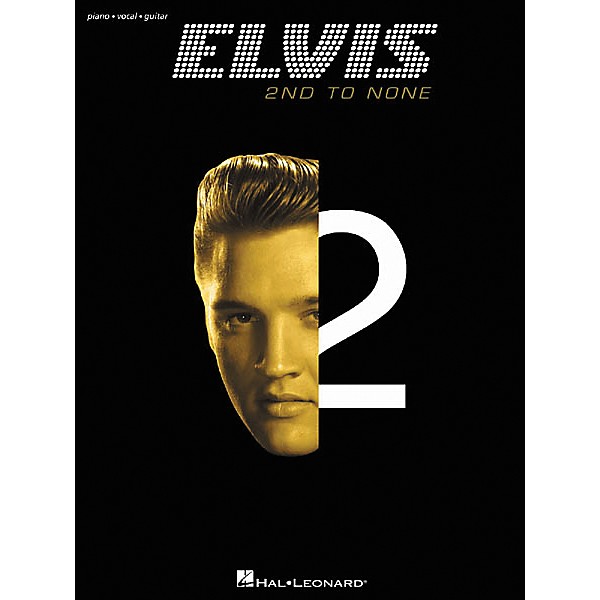 Hal Leonard Elvis - 2nd to None Piano, Vocal, Guitar Songbook
