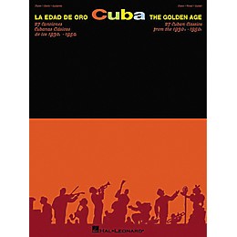 Hal Leonard Cuba La Edad De Oro - The Golden Age Piano, Vocal, Guitar Songbook