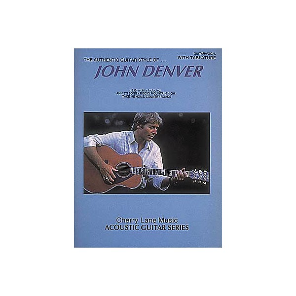 Hal Leonard John Denver Authentic Guitar Style