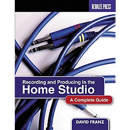 Berklee Press Recording and Producing in the Home Studio Book