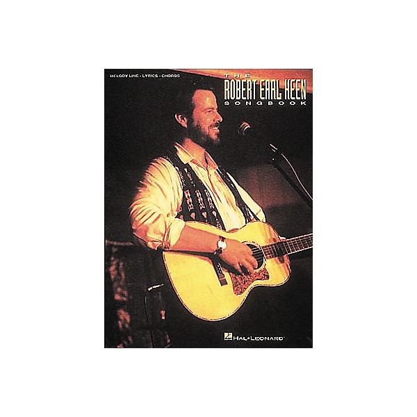 Hal Leonard The Robert Earl Keen Songbook