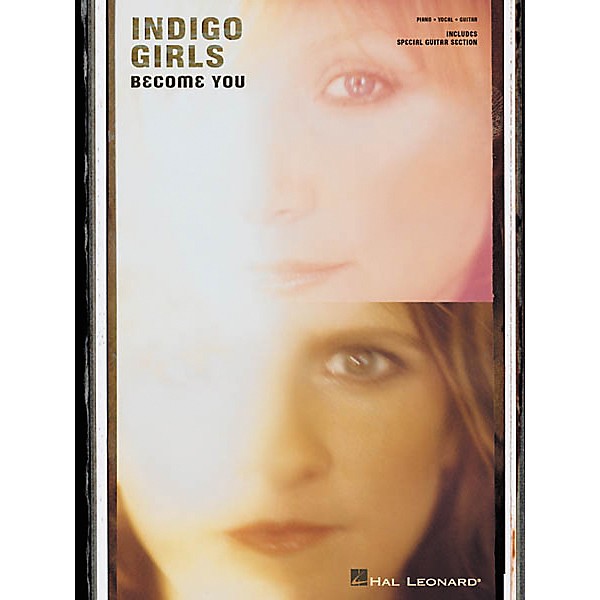 Hal Leonard Indigo Girls - Become You Piano, Vocal, Guitar Songbook